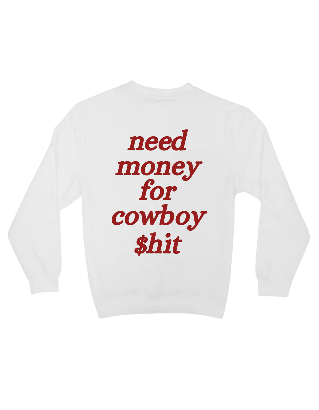 Need Money for Cowboy $hit - Crew