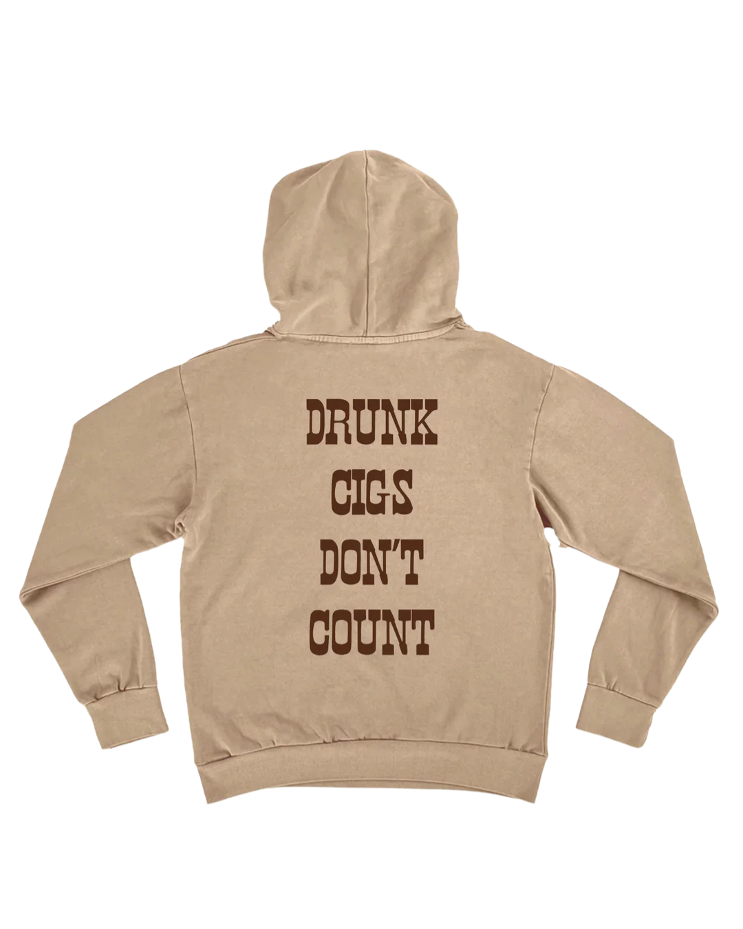 Drunk Cigs Don’t Count - Hoodie