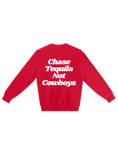 Load image into Gallery viewer, Chase Tequila not Cowboys - Crew
