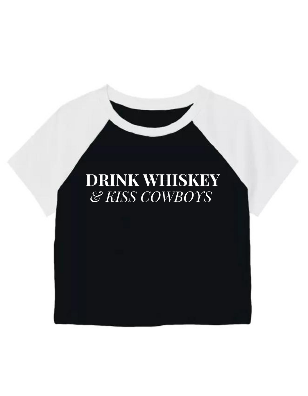 Drink Whiskey, Kiss Cowboys - Baby Tee