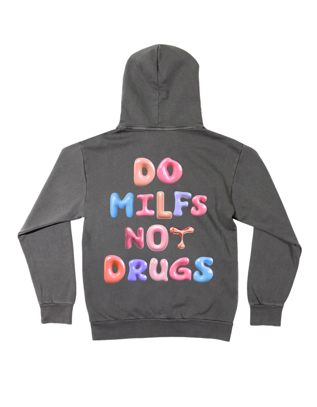 Do Milfs not Drugs - Hoodie