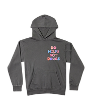 Load image into Gallery viewer, Do Milfs not Drugs - Hoodie
