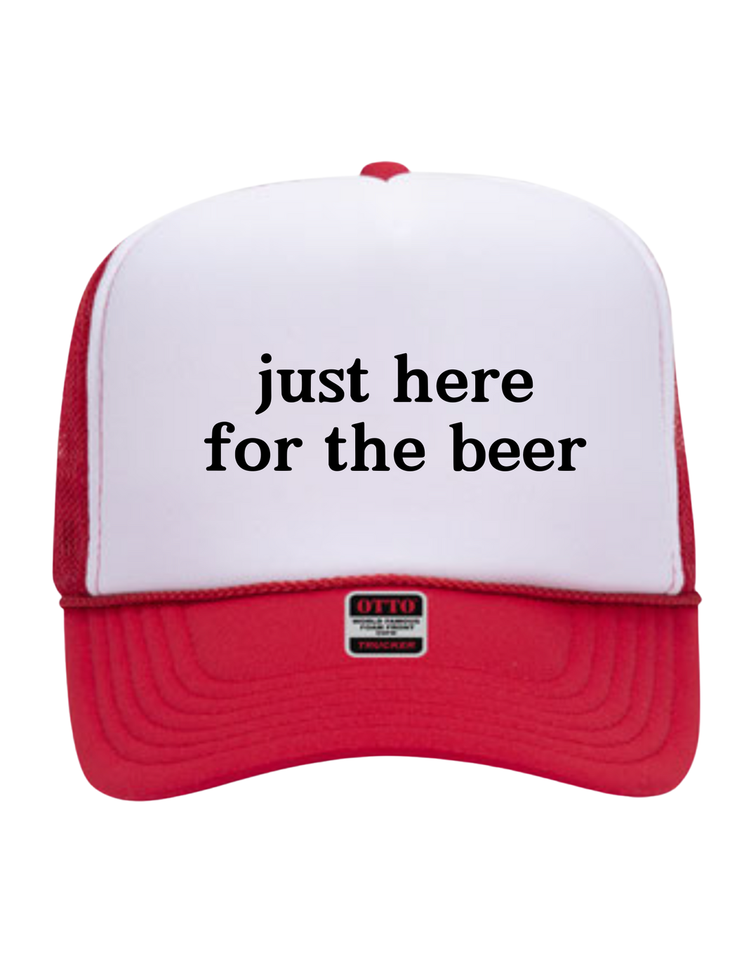 Just Here for the Beer - Trucker Hat
