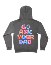 Load image into Gallery viewer, Go Ask Your Dad - Hoodie
