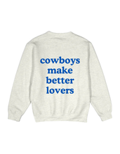 Load image into Gallery viewer, Cowboys Make Better Lovers - Crew (Ash)
