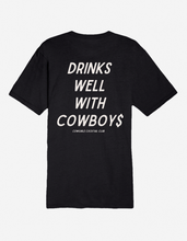 Load image into Gallery viewer, Drinks Well With Cowboys - Graphic Tee
