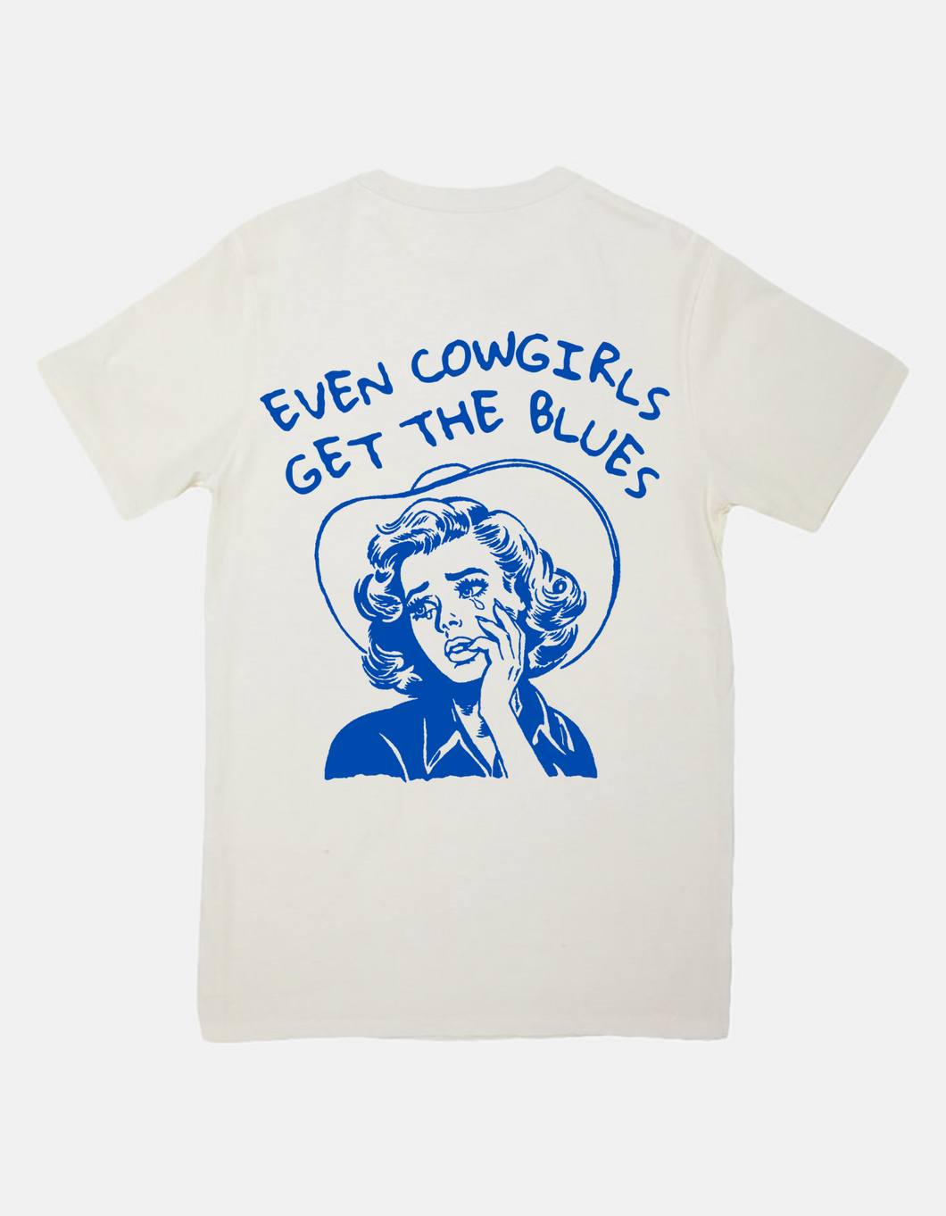 Even Cowgirls Get the Blues- Graphic Tee