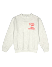 Load image into Gallery viewer, Cupid, Find me a Cowboy - Crew
