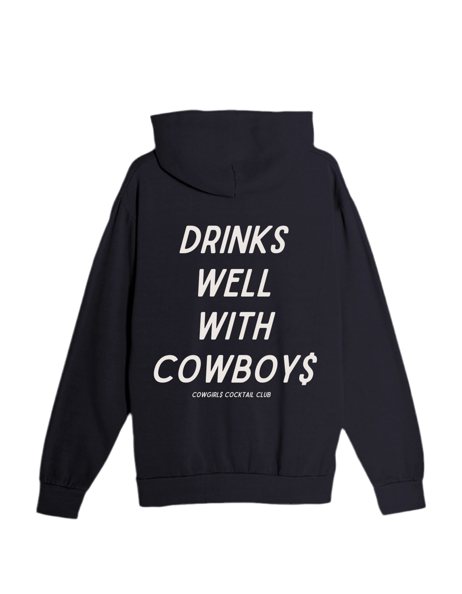 Drinks Well with Cowboys - Hoodie