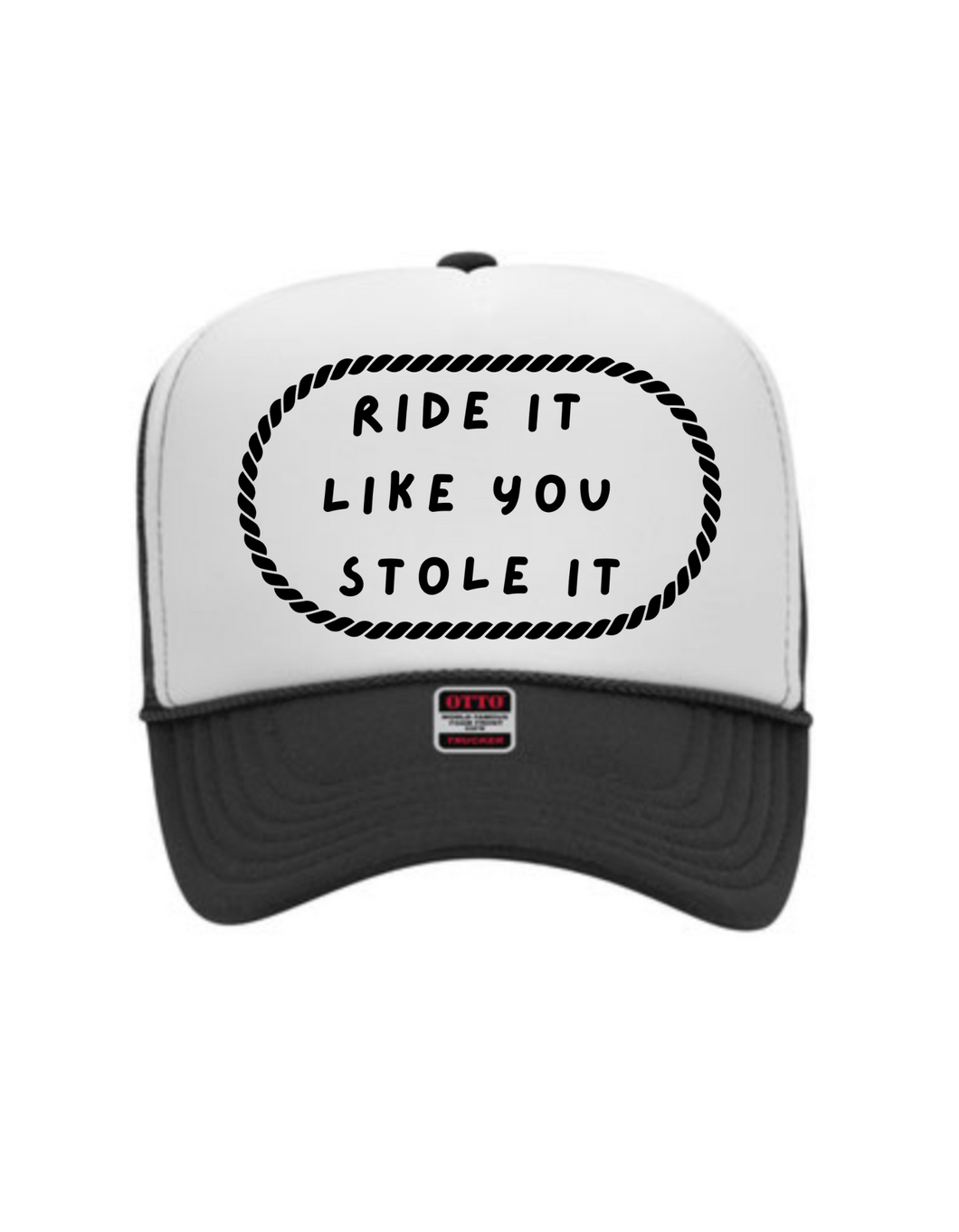 Like you Stole it - Trucker Hat