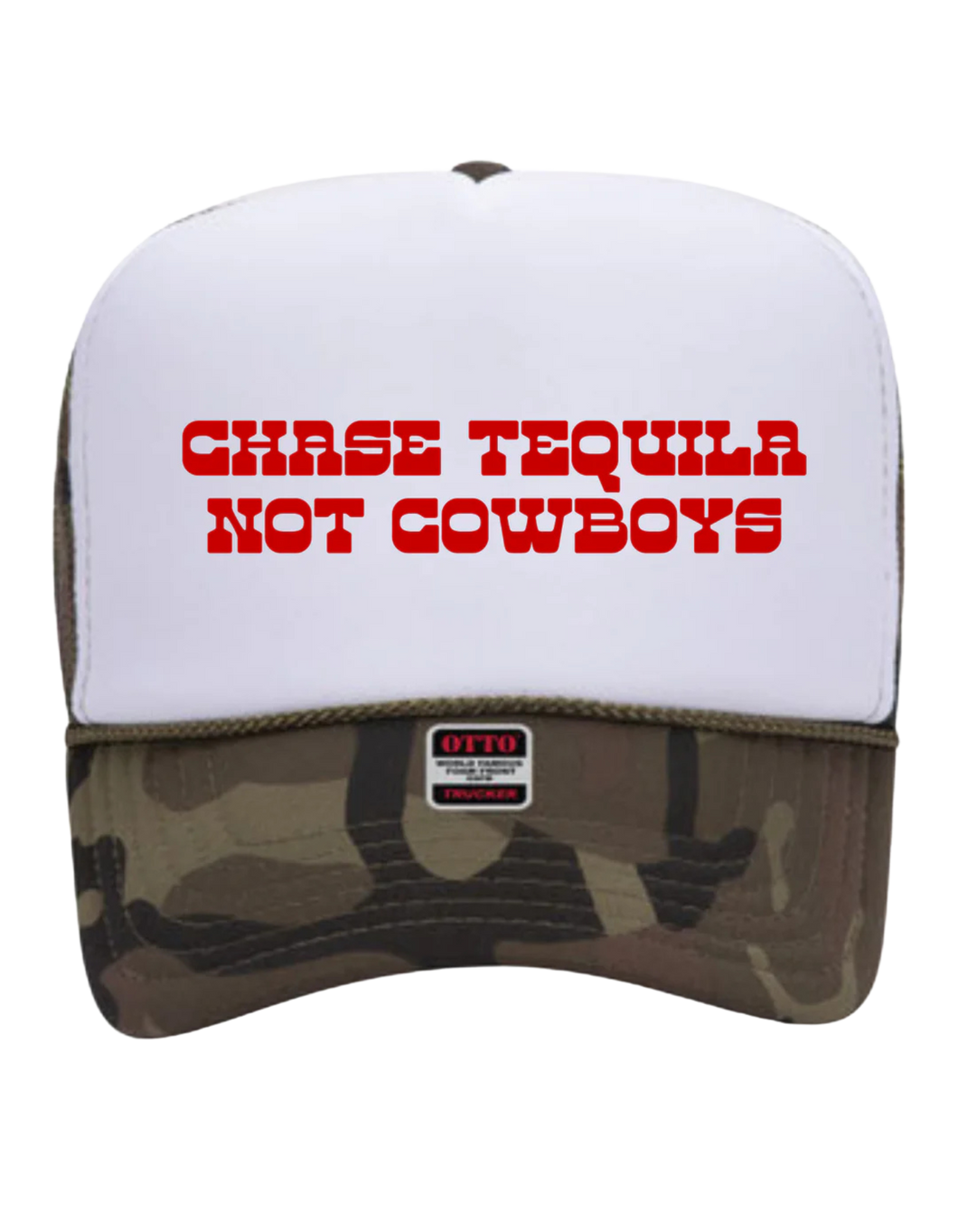 Chase Tequila not Cowboys - Trucker Hat