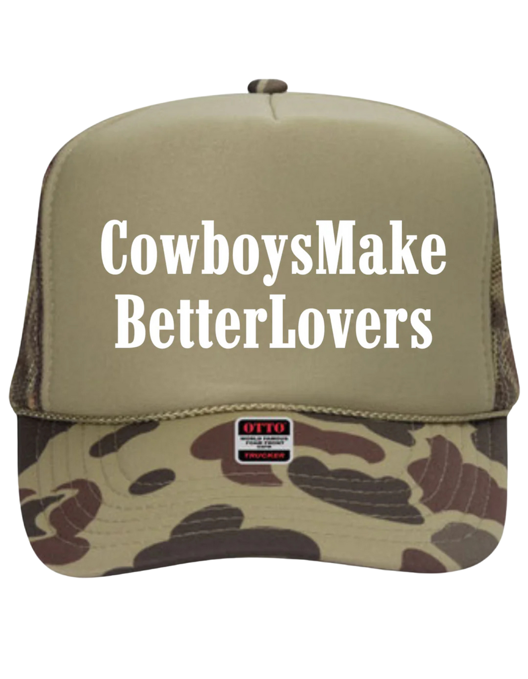 Cowboys Make Better Lovers - Trucker Hat