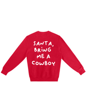 Load image into Gallery viewer, Santa, Bring me a Cowboy - Crew (Red)
