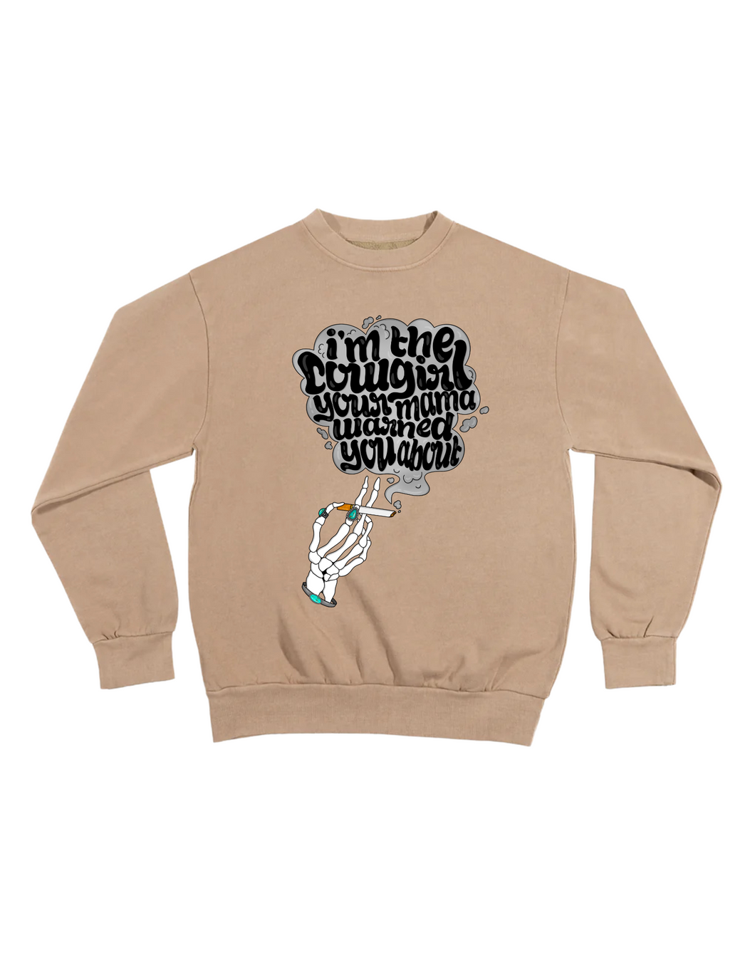 Mama Warned You About - Crewneck